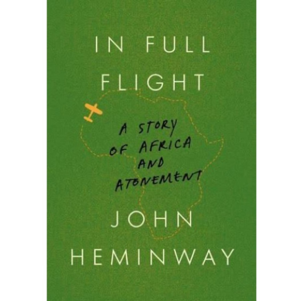 In Full Flight: A Story of Africa and Atonement